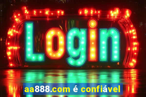 aa888.com é confiável